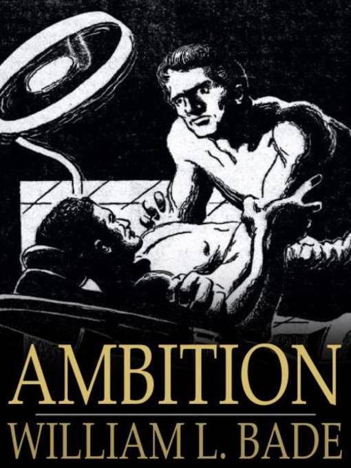 Title details for Ambition by William L. Bade - Wait list